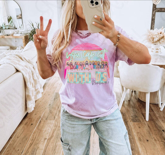 You Can Sit with Us - T SHIRT - (Bella/Comfort Color)