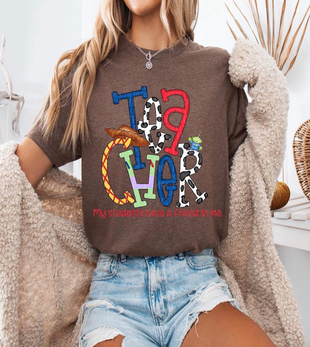 My Students Have A Friend In Me - T-SHIRT - (COMFORT COLOR/BELLA) 070129lw