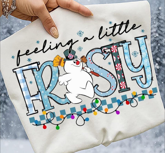 Feeling a Little Frosty - T SHIRT - (Jerzee/Gildan)