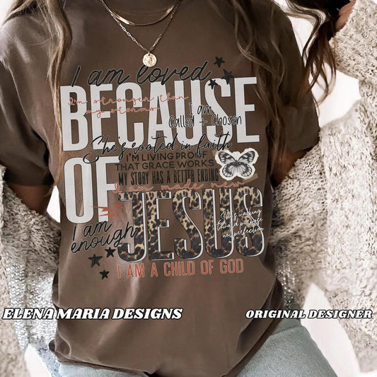 Loved Because of Jesus - SWEATSHIRT - (Jerzee/Gildan)