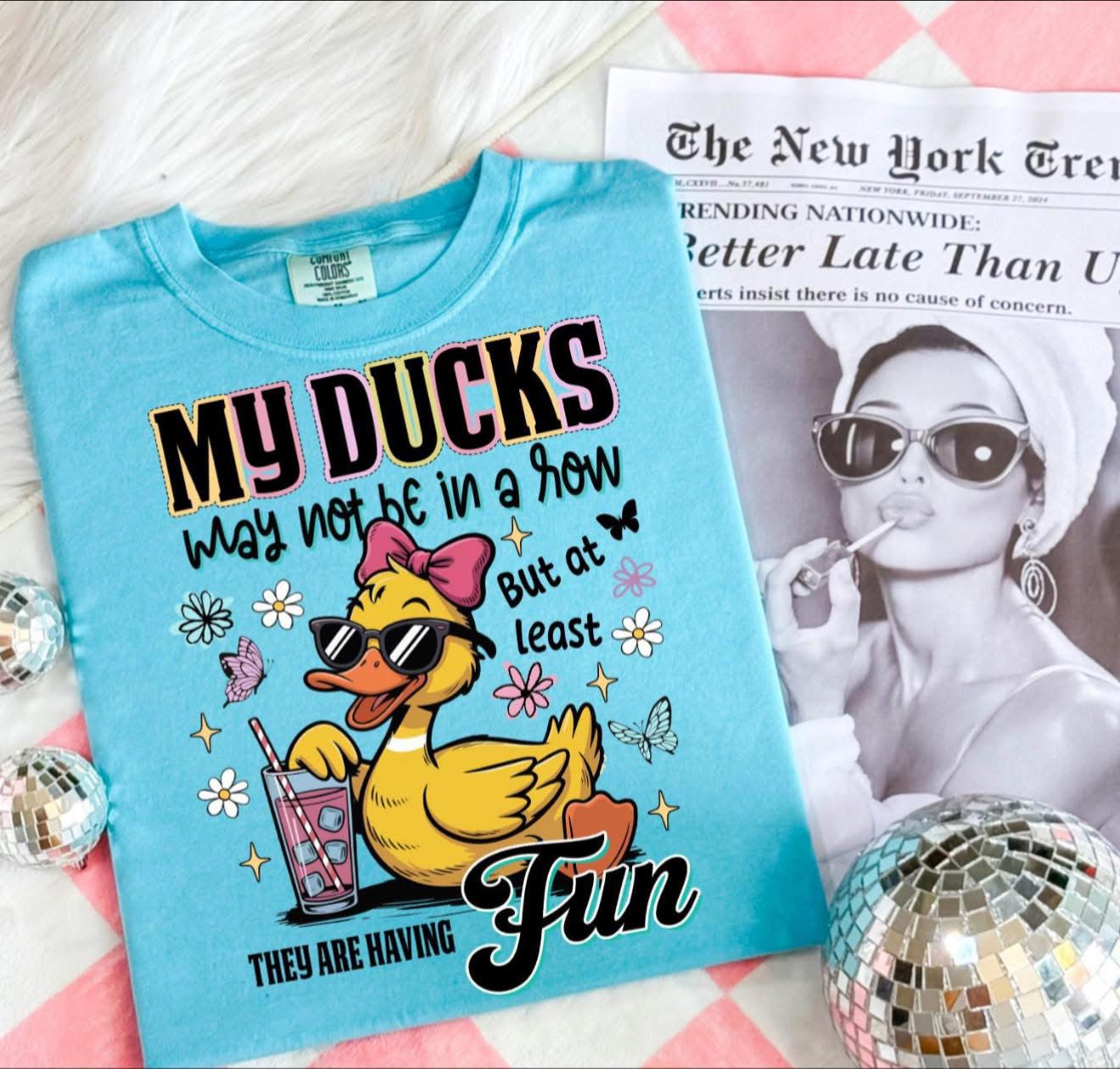 My Ducks... - T SHIRT- (Comfort Color)