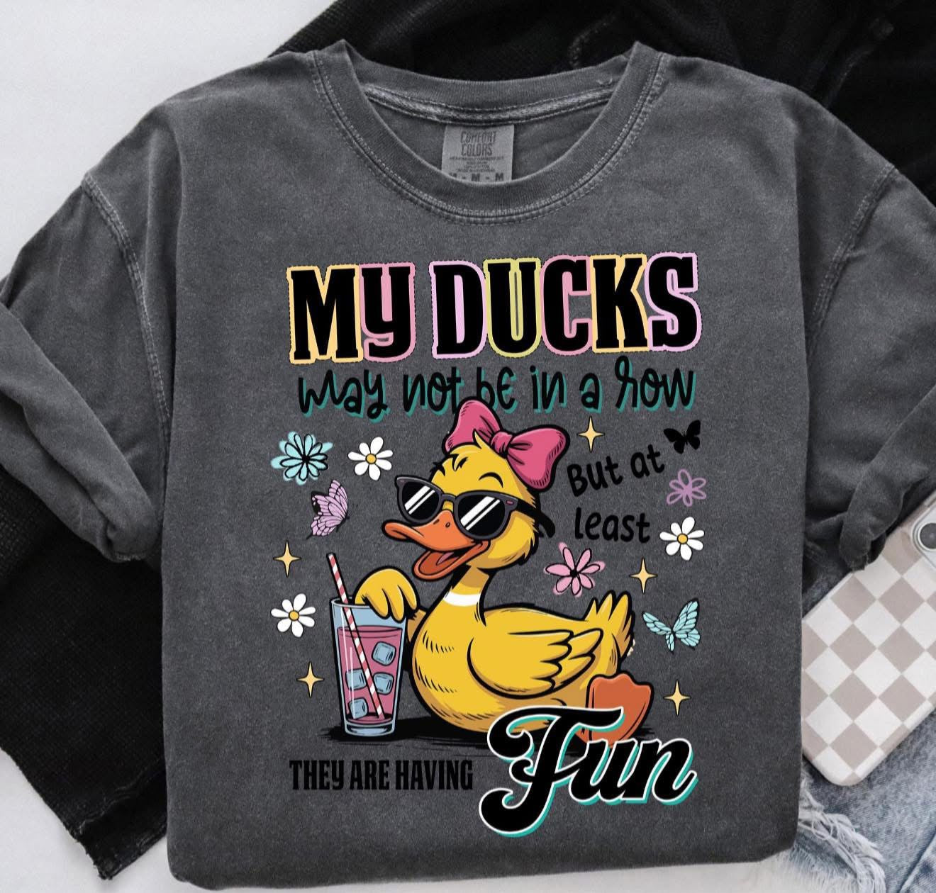 My Ducks... - T SHIRT- (Comfort Color)