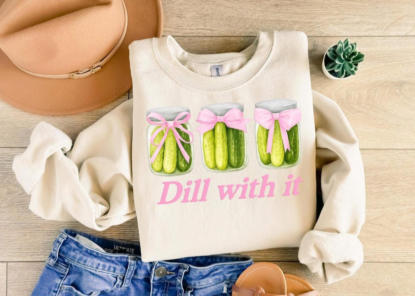 Dill With It - T SHIRT- (Jerzee/Gildan)