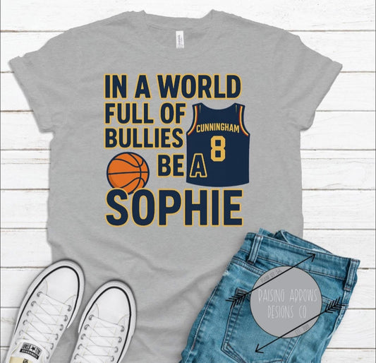 ...Be a Sophie - T SHIRT- (Jerzee/Gildan)