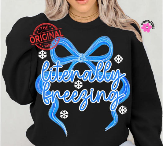 Literally Freezing with Blue Bow - SWEATSHIRT - (Jerzee/Gildan)