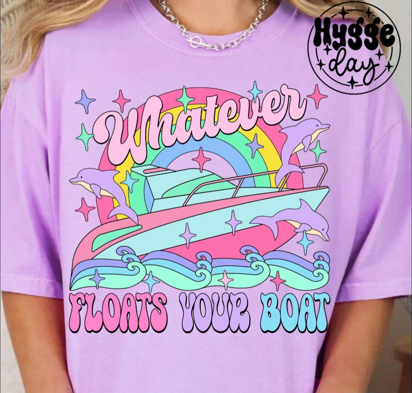 Whatever Floats Your Boat - T SHIRT- (Jerzee/Gildan)