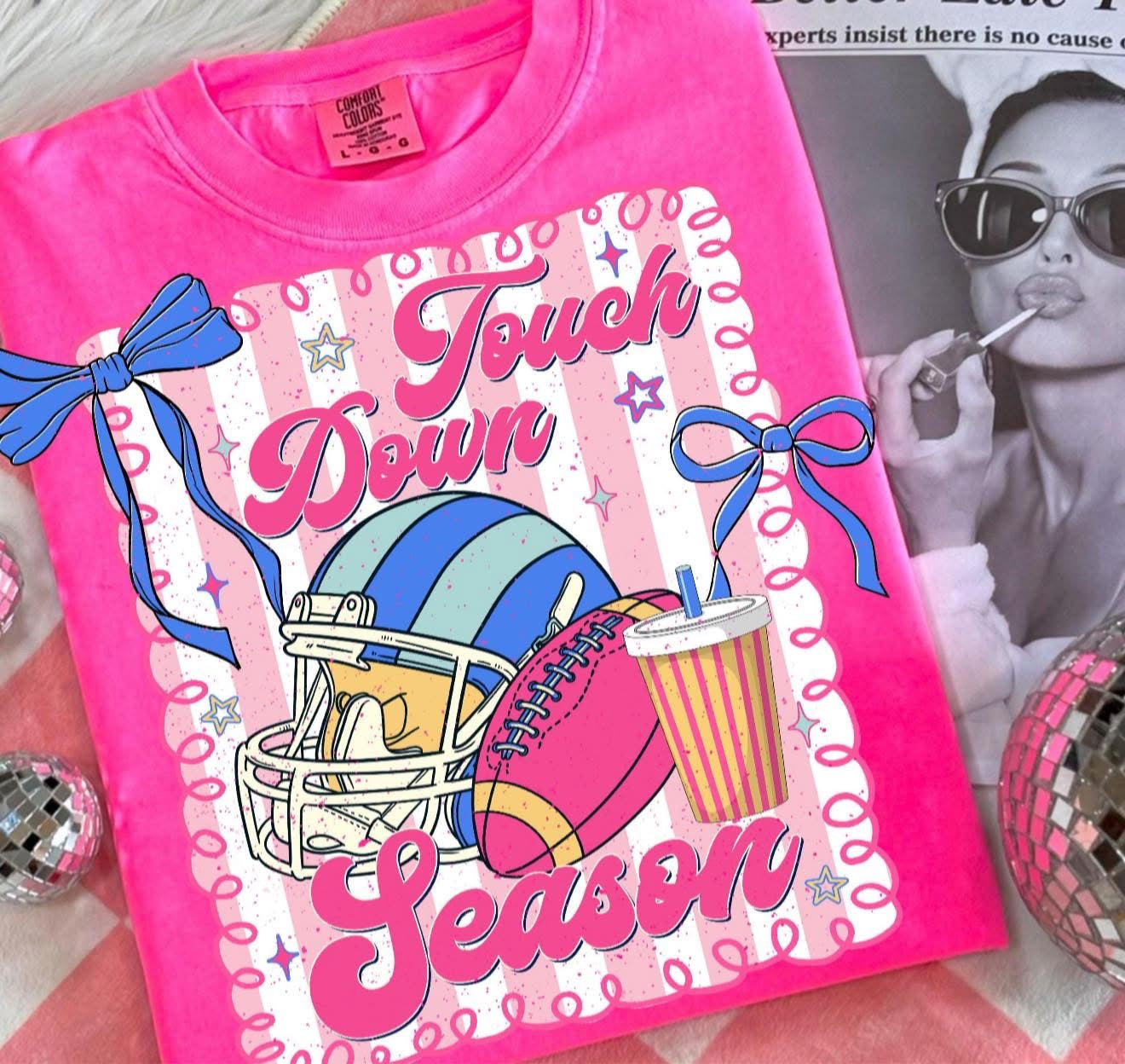Touch Down Season - T SHIRT - (Comfort Color/Bella)