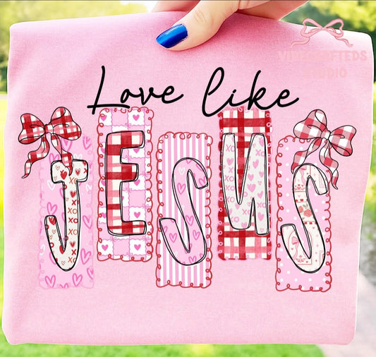 Love Like Jesus Valentine's Edition - T SHIRT - (Jerzee/Gildan)
