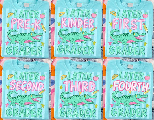 Later Grader Bundle 🐊 -T SHIRT - (COMFORT COLOR/BELLA)042826LW