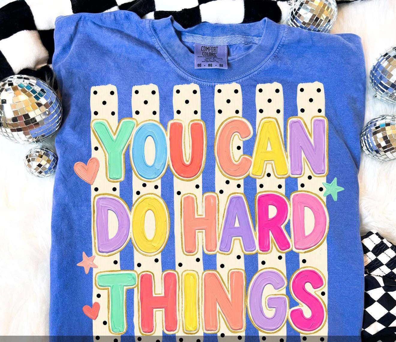 You Can Do Hard Things 💖- T-SHIRT - (GILDAN/JEREEZ) 043026JB