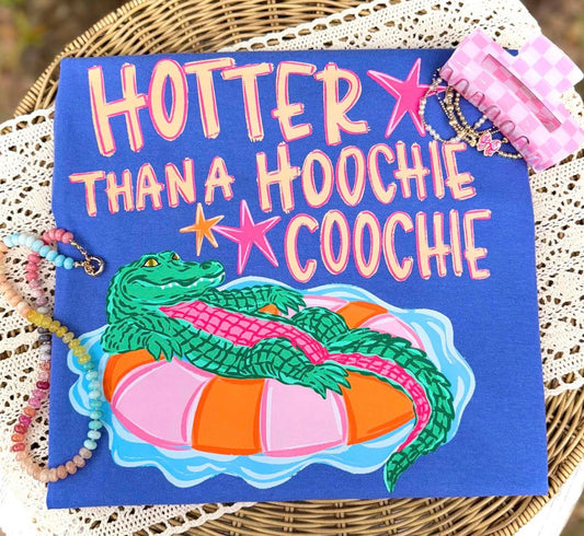 Hotter Than A Hoochie Coochie 💖 - T-SHIRT - (COMFORT COLORS/BELLA)042926LW