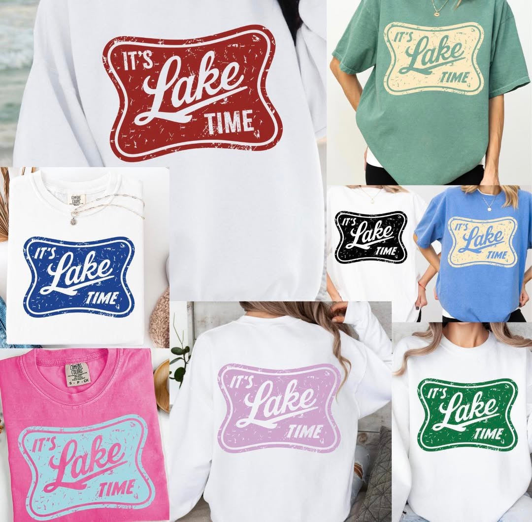 It’s Lake Time  - T-SHIRT - (COMFORT COLORS/BELLA)052626LW