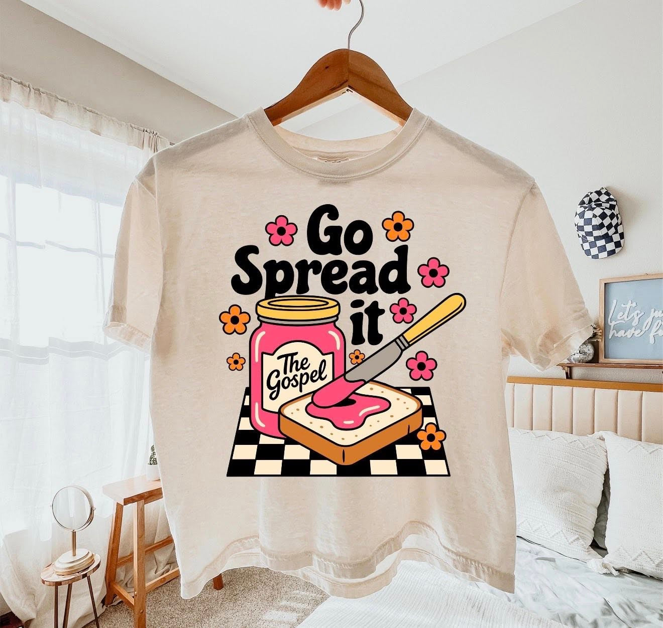 Go Spread It 🧈  - T SHIRT- (Comfort Color/Bella)-060126LW