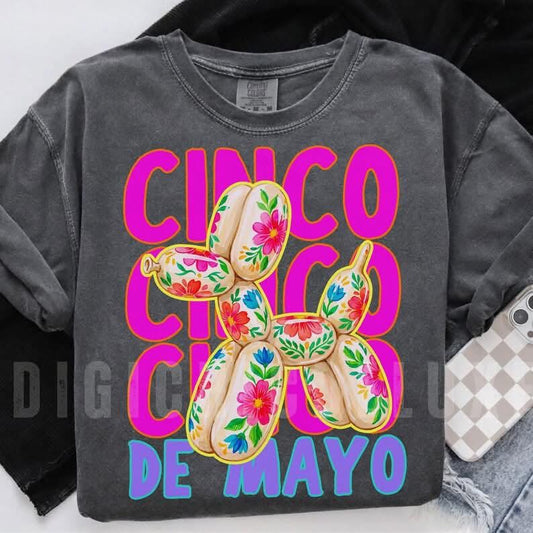 Cinco De Mayo - Balloon Dog 💕 - T-SHIRT - (GILDAN/JERZEES) 04.10.26LW