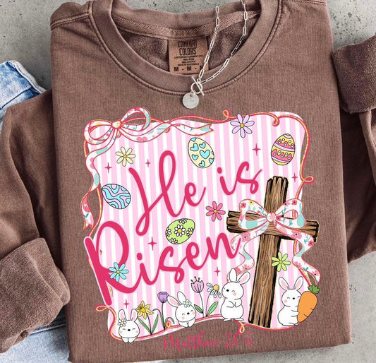 He Is Risen 🐰 - TSHIRT- (COMFORT COLOR/BELLA)