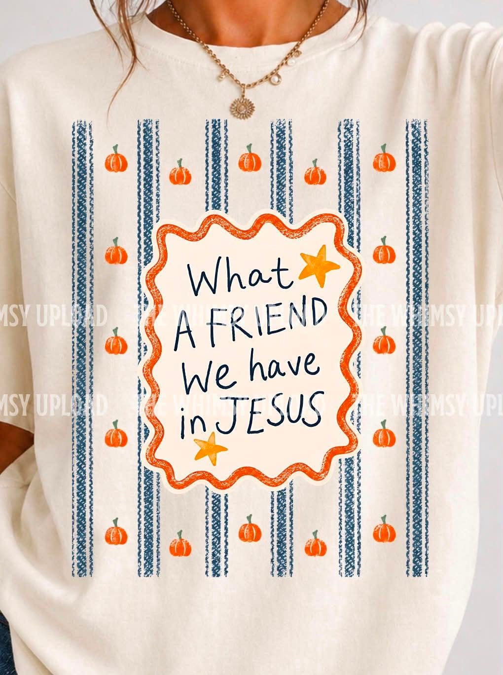 What A Friend We Have In Jesus -T SHIRT- (GILDAN) 081726LW
