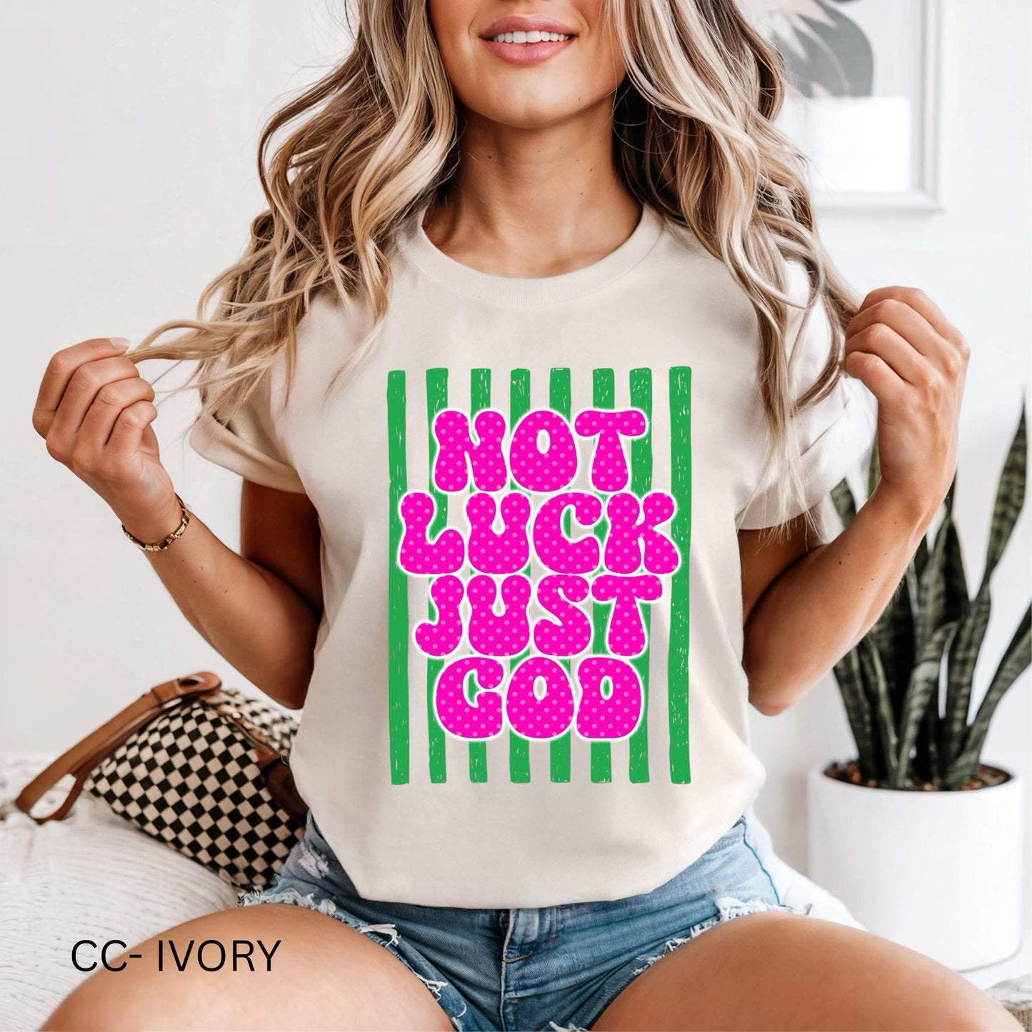 Not luck just God 🍀 - TSHIRT- (COMFORT COLORS/BELLA)