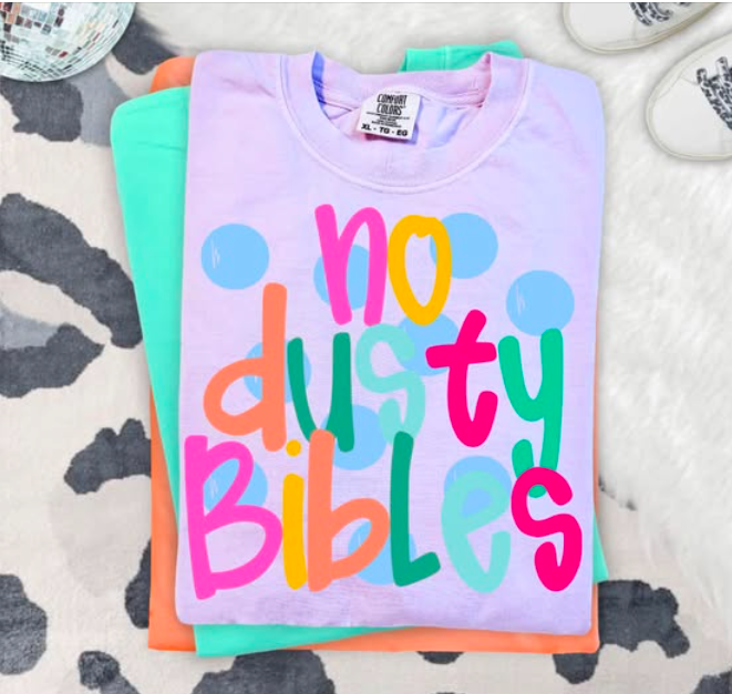 No Dusty Bibles 💜 - T-SHIRT - (COMFORT COLOR) 071126BR