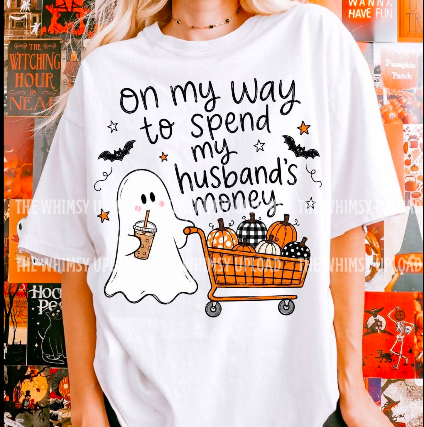 On my way to spend my husbands Money 👻🎃- t-shirt - (GILDAN) 081316br