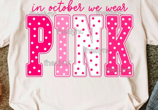 IN OCTOBER WE WEAR PINK -T SHIRT- (COMFORT COLOR)(reg) 082226rw
