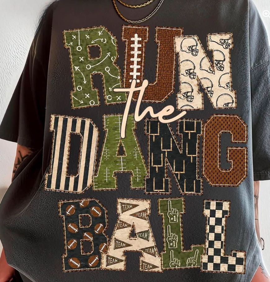 Run The Dang Ball 🏈  -T SHIRT- (COMFORT COLOR) 082426BR