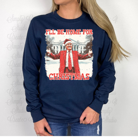 I'll Be home for Chris tmas (red font, trump in red suit) GILDAN LONG SLEEVE