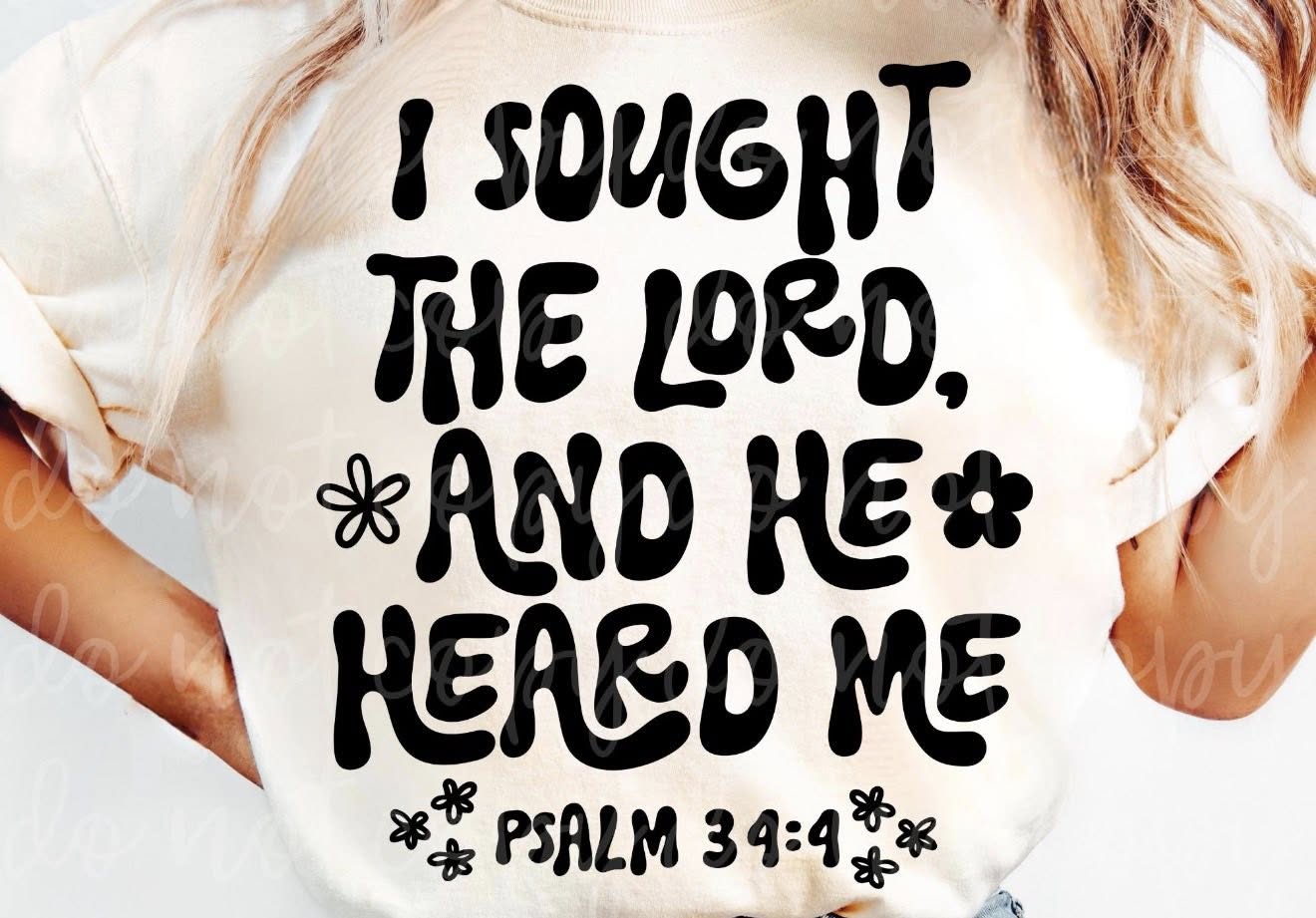 I sought the lord - design color of choice - T SHIRT- (Comfort Color/Bella)-060526jb