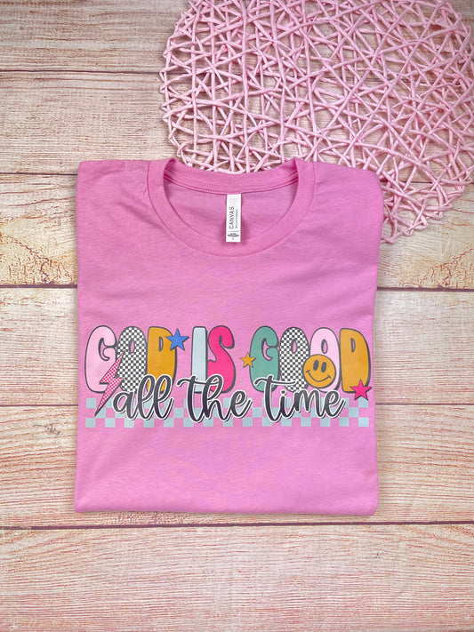 God is Good All the Time - T SHIRT - (Bella)