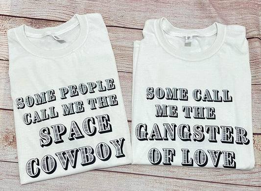Some people call me the space cowboy