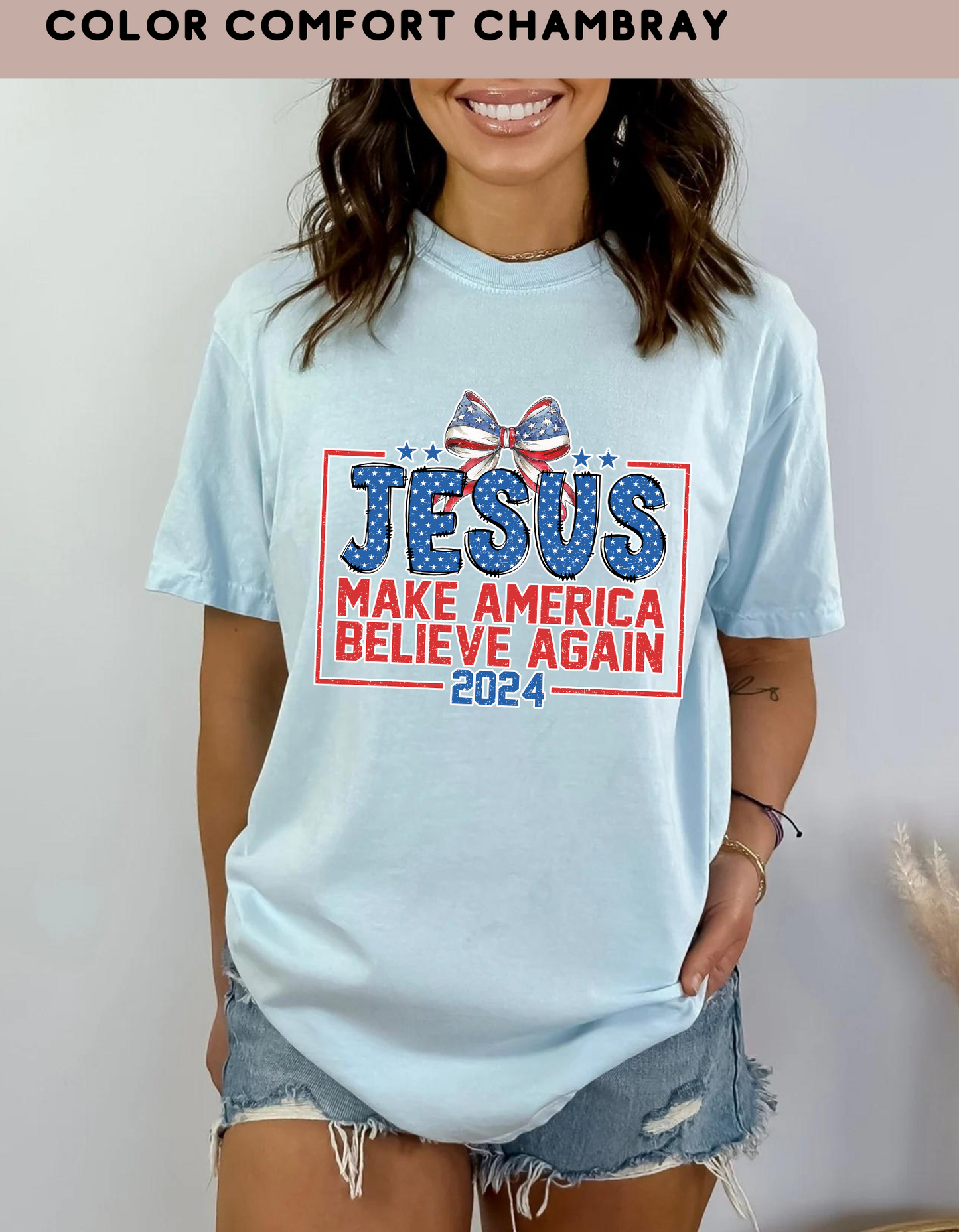Jesus make America Believe again 2024
