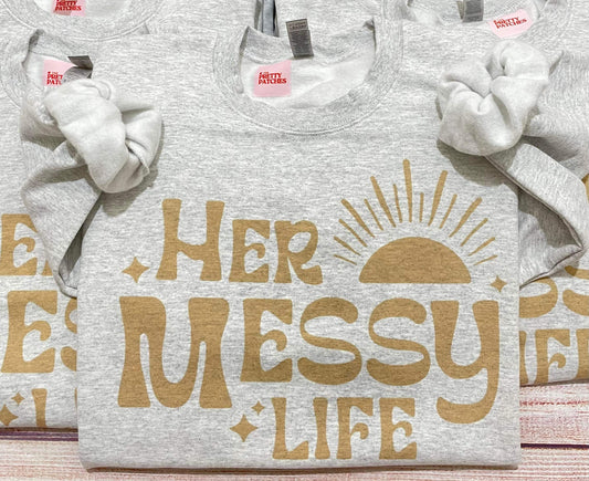Her messy life
