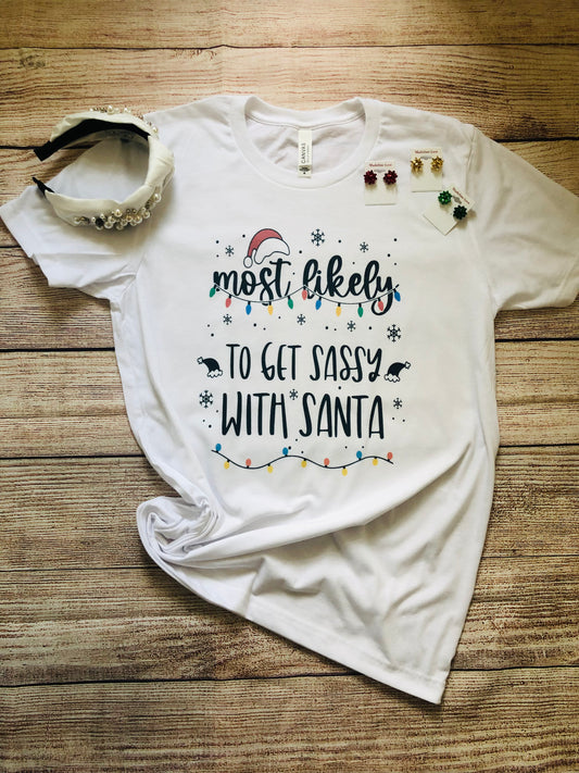 Most likely to talk sassy to santa
